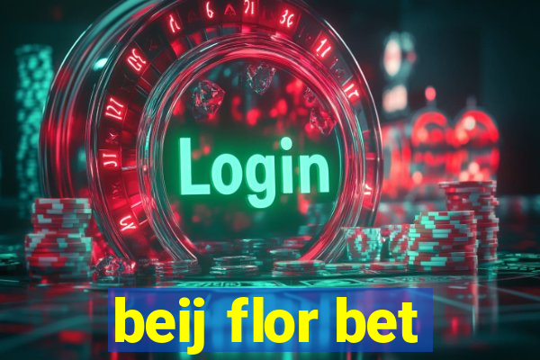 beij flor bet